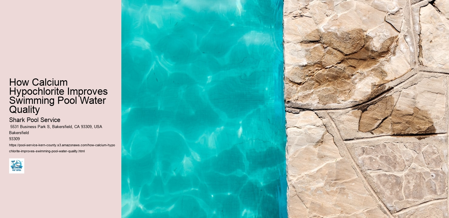How Calcium Hypochlorite Improves Swimming Pool Water Quality